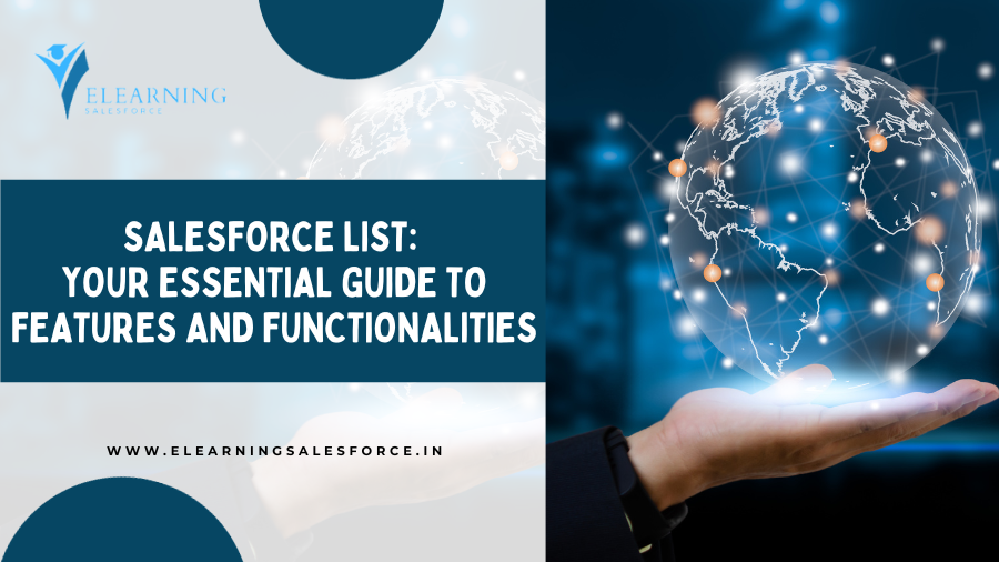 Salesforce List: Your Essential Guide to Features and Functionalities