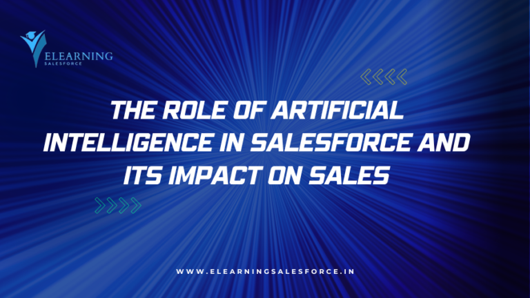 Read more about the article The Role of Artificial Intelligence in Salesforce and Its Impact on Sales