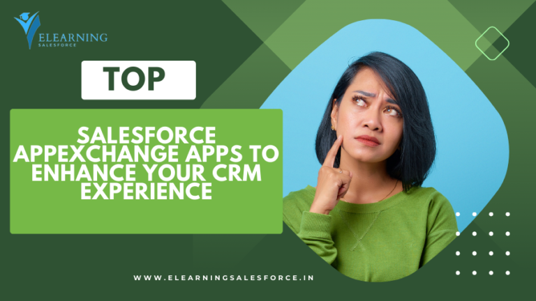 Read more about the article Top Salesforce AppExchangeApps to Enhance Your CRM Experience