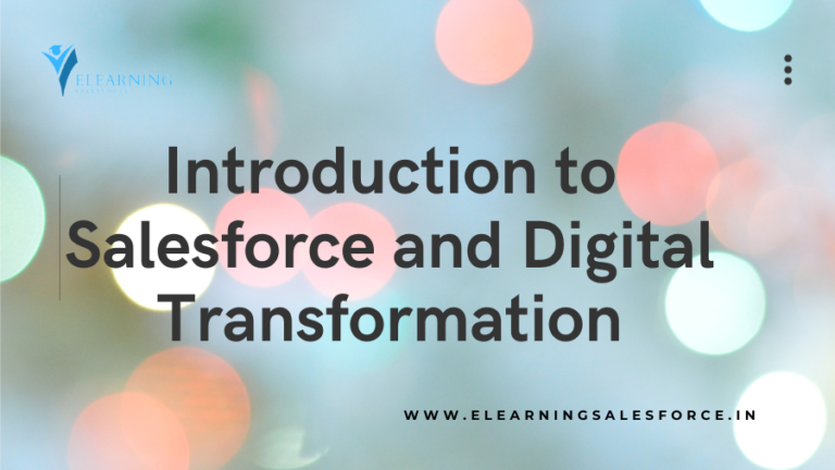 Read more about the article Introduction to Salesforce and Digital Transformation