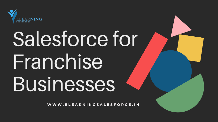 Salesforce for Franchise Businesses