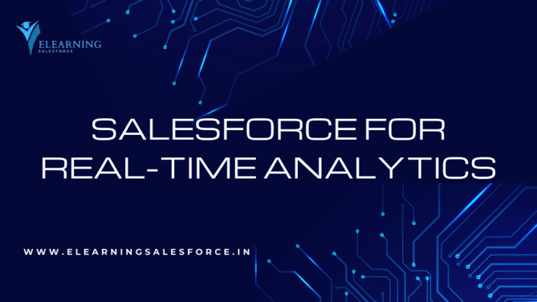 Read more about the article Salesforce for Real-time Analytics