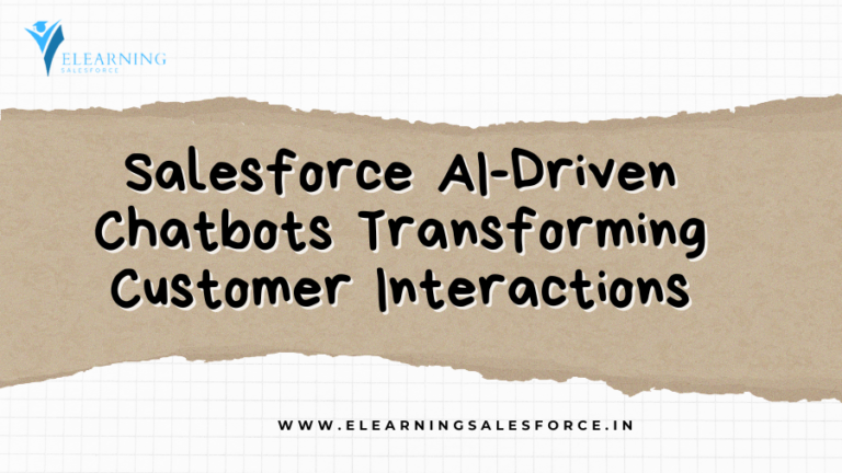 Read more about the article Salesforce AI-Driven Chatbots: Transforming Customer Interactions