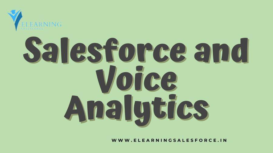 Salesforce and Voice Analytics