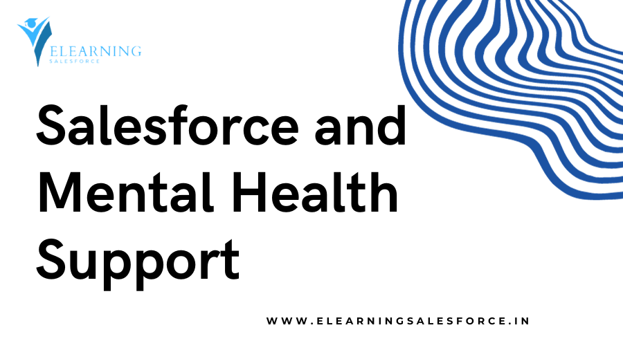 Salesforce and Mental Health Support