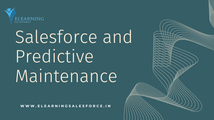 Salesforce and Predictive Maintenance