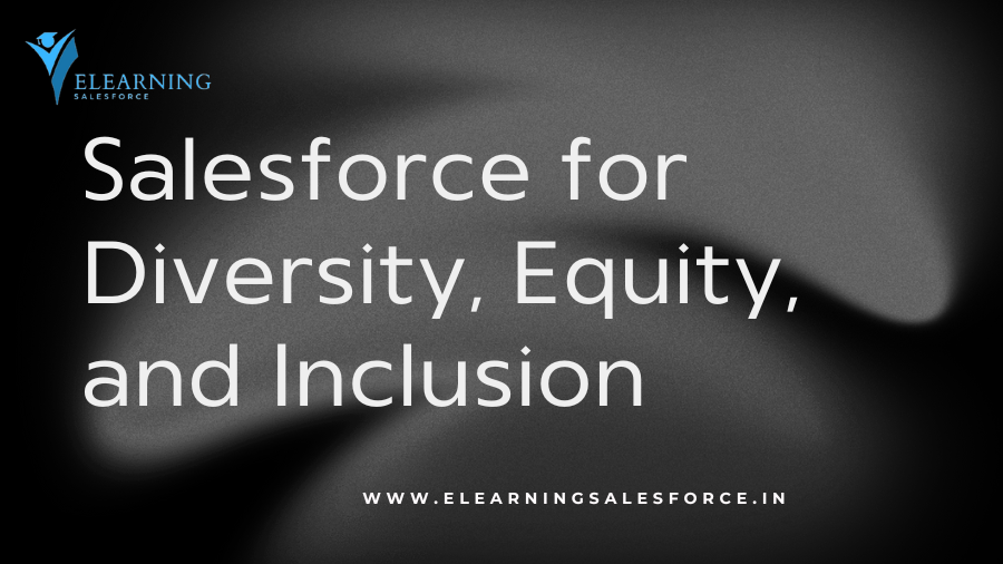 Salesforce for Diversity, Equity, and Inclusion
