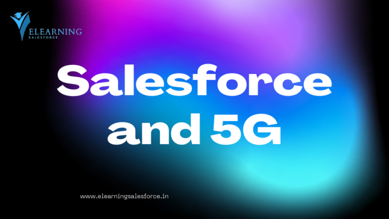 Read more about the article Salesforce and 5G