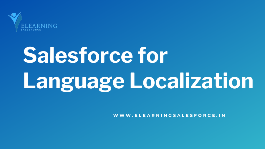 Salesforce for Language Localization