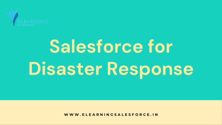 Read more about the article Salesforce for Disaster Response