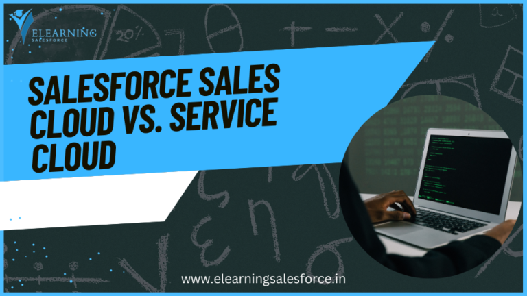 Read more about the article Navigating the Clouds: Salesforce Sales Cloud vs. Service Cloud