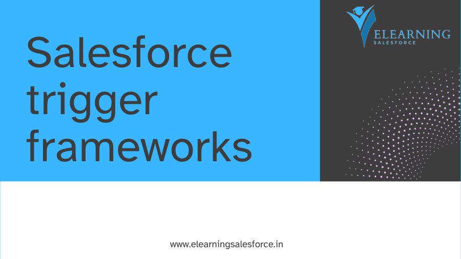 Salesforce trigger frameworks