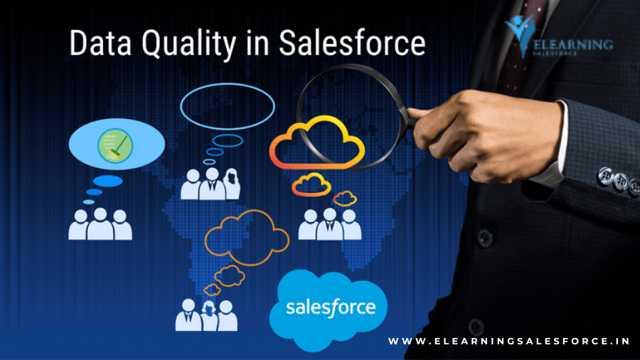 The Significance of Information Quality in Salesforce: Keeping Your Data Precise and Solid