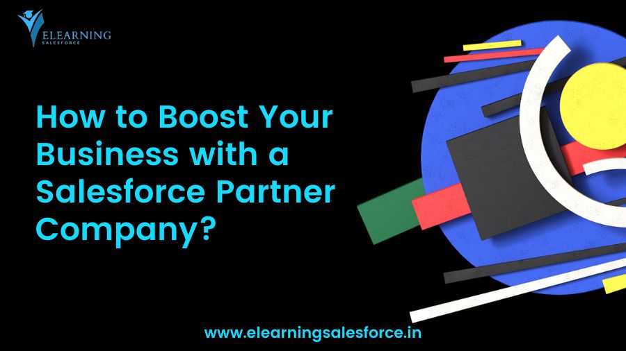 How to Boost Your Business with a Salesforce Partner Company?