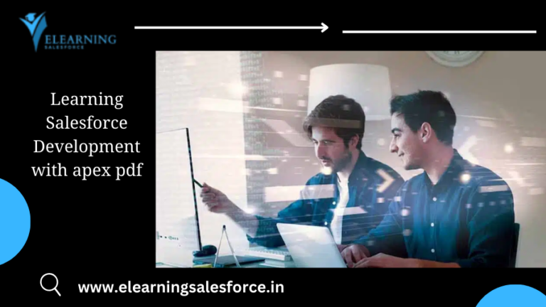 Read more about the article Accelerate Your Career with Learning Salesforce Development with Apex Pdf