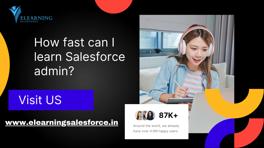 How fast can I learn Salesforce admin?