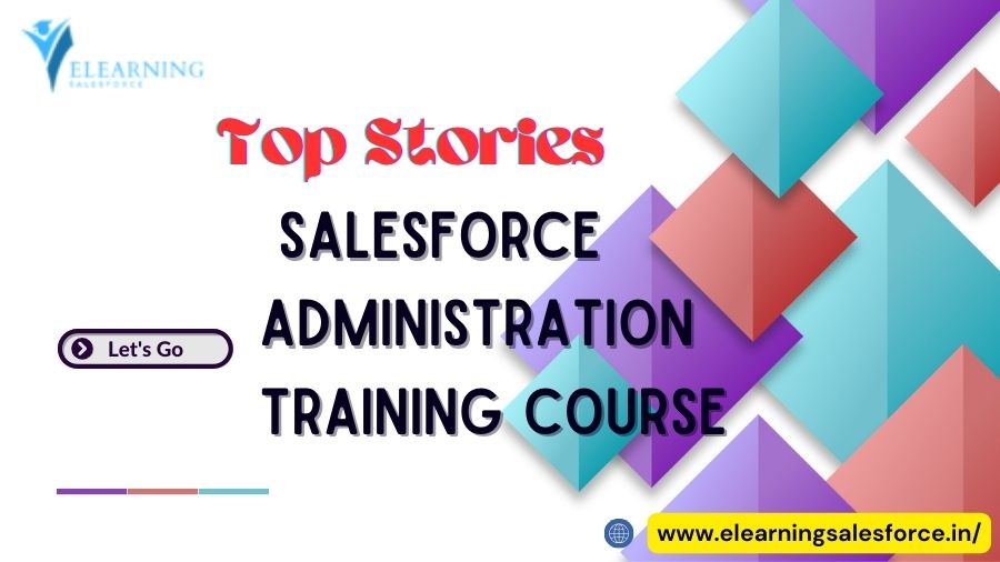 Salesforce Administration Training Course