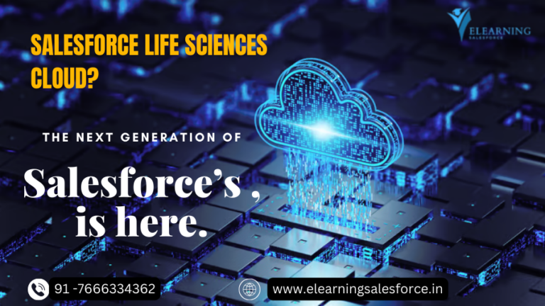 Read more about the article What is Salesforce Life sciences cloud?