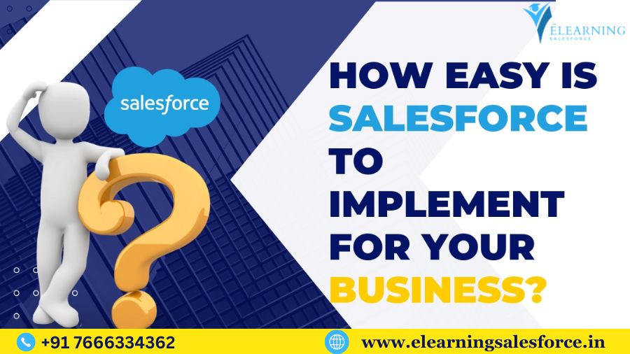 Is it easy to implement Salesforce to your business?