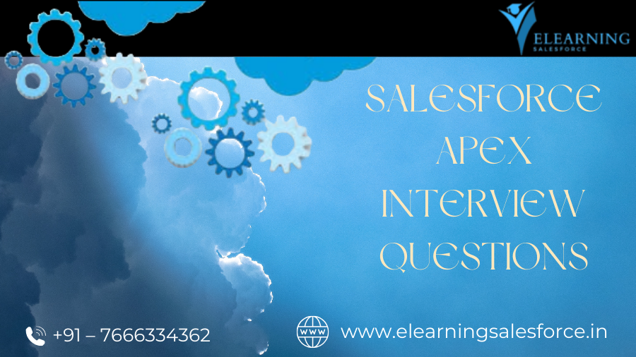Salesforce Apex Interview Questions  