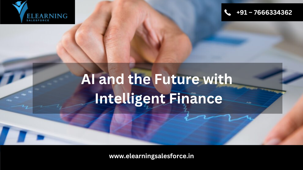 You are currently viewing AI and the Future with Intelligent Finance