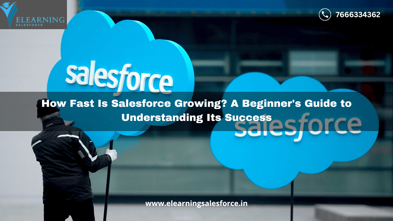 Read more about the article How Fast Is Salesforce Growing? A Beginner’s Guide to Understanding Its Success