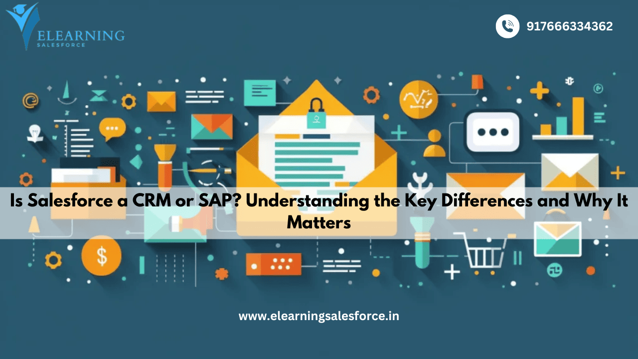 Read more about the article Is Salesforce a CRM or SAP? Understanding the Key Differences and Why It Matters