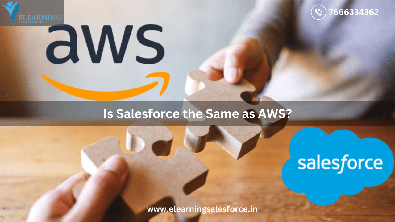 Read more about the article Is Salesforce the Same as AWS?