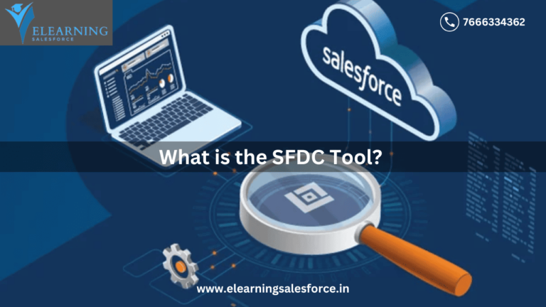 Read more about the article What is the SFDC Tool?