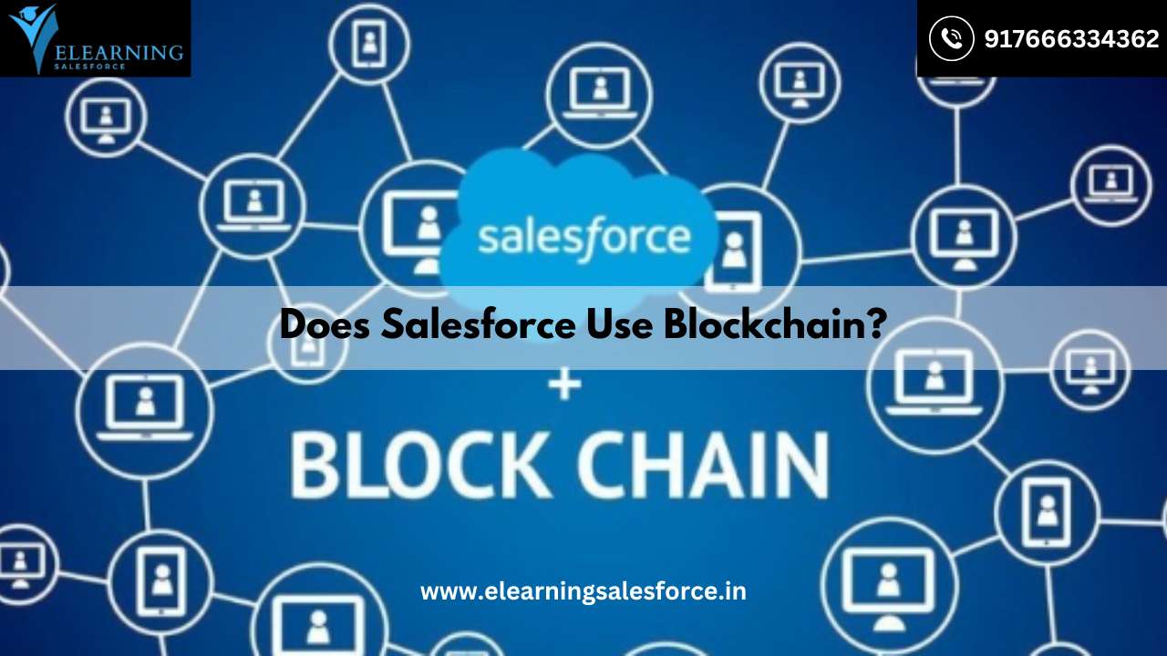 Read more about the article Does Salesforce Use Blockchain?